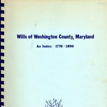 Wills of Washington County, Maryland : An Index, 1776-1890