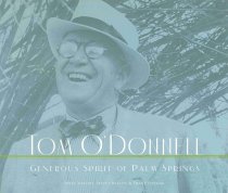 Tom O'Donnell - Generous Spirit of Palm Springs