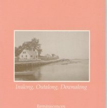 Inalong, outalong, downalong, reminiscences of New Castle, New Hampshire