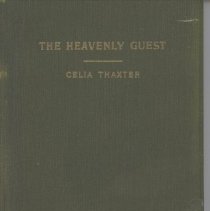 The Heavenly Guest, and other unpublished writing