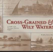 Cross-Grained & Wily Waters : a guide to the Piscataqua Maritime Region