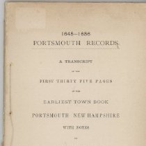 Portsmouth Records -1645-56 A Transcript of the First 35 Pages of the Earliest Town Book
