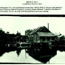 Sheehan Mill on Lowell Road. Photograph from a glass plate negative taken