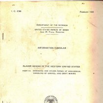 Placer Mining in the Western United States: Part III-Dredging and Other Forms of Mechanical Handling of Gravel, and Drift Mining