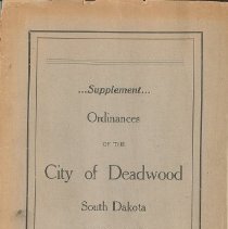 Supplement: Ordinances of the City of Deadwood, South Dakota, 1905-1910