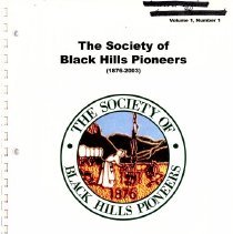 Society of Black Hills Pioneers Vol. 1, Number 1