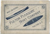 Boats and Fittings / Fulton Pleasure Boat Company, Fulton, N.Y.