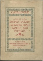 Catalogue of Engines, Boilers, Launches, Boats, Canoes and Fittings / made by the Bowdish Manufacturing Co., Skaneatrles, N.Y., U.S.A.