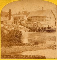 Factory at Ticonderoga, Lake George