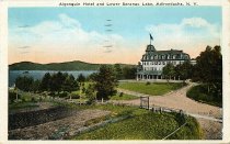 Algonquin Hotel and Lower Saranac Lake, Adirondacks, N.Y.