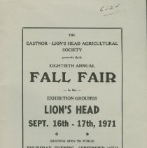 The Eastnor-Lion's Head Agricultural Society presents their eightieth annual fall fair in the exhibition grounds, Lion's Head, Sept. 16th - 17th, 1971