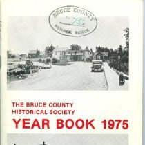 Cover - The Bruce County Historical Society year book 1975
