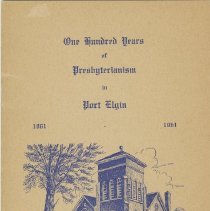 One hundred years of Presbyterianism in Port Elgin 1861-1961 Tolmie Memoria