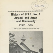 History of U.S.S. no. 1 Amabel and Arran and community 1850-1970