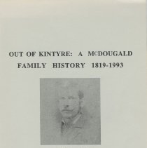 Out of Kintyre : a McDougald family history, 1819-1993