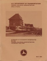 Summary of Accidents Investigated by the Federal Railroad Adminisstration Calendar Year 1978