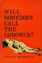 Will Somebody Call the Coroner