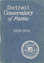 Staple-bound booklet containing information on the Detroit Conservatory of Music for the 1929 to 1930 school year, including lists of courses, photos of instructors, and tuition