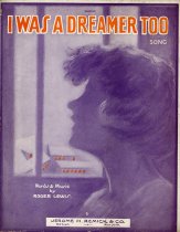 I Was a Dreamer Too