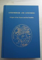 Litzenberger and Litzenberg : origins of the names and the families.