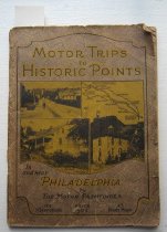 Motor trips to historic points in and near Philadelphia : also motor...
