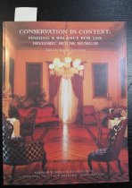 Conservation in context:  finding balance for the historic house museum.