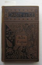 Chaste as ice, pure as snow.