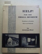 Help for the small museum : a handbook of exhibit ideas and methods. (1969)