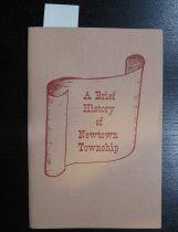 Brief history of Newtown Township, A.