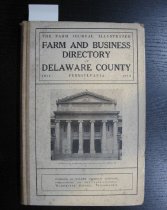 Farm and business directory of Delaware County, Pennsylvania, The.