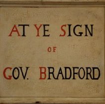 At Ye Sign of Gov. Bradford