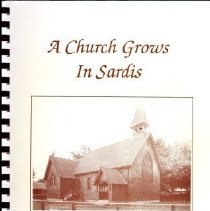 A Church Grows in Sardis: St. John the Baptist Anglican Church 1912-1987