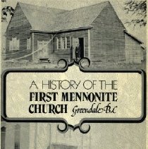 A History of the First Mennonite Church, Greendale BC