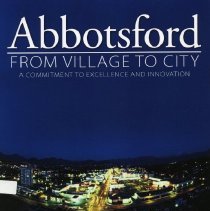 Abbotsford From Village to City