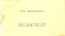 For Moderator, William Gilley