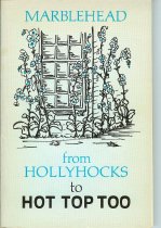 From Hollyhocks to Hot Top Too