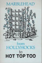 From Hollyhocks to Hot Top Too