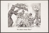 "We didn't order that!"