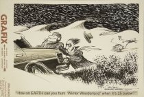 "How on EARTH can you hum 'Winter Wonderland' when it's 25 below?"