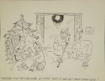 Christmas is for the kids, dear. Go wake them up and get them down here.