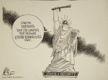 Give me your rights, your civil libererties, your freedoms if you're yearning to feel safe...