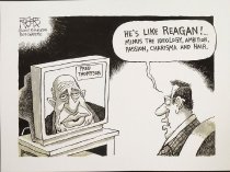 He's like Reagan!... Minus the ideology, ambition, passion, charisma and hair.