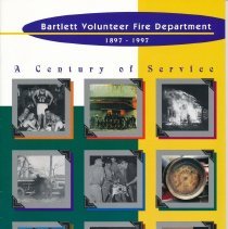 Bartlett Volunteer Fire Department, 1897-1997, A Century of Service