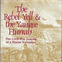 The Rebel Yell & the Yankee Hurrah