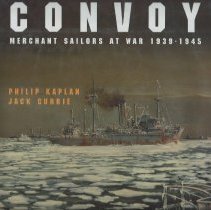 Convoy: Merchant Sailors at War 1939-1945