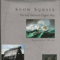 Snow Squall: The Last American Clipper Ship