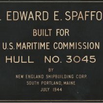 Shipbuilder's plaque - S.S. Edward E. Spafford