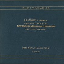 Photo album, launch of the SS Sumner I. Kimball