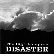 The Big Thompson Disaster: A collection of editorial and pictorial material concerning Colorado's tragic flash flood of July 31, 1976