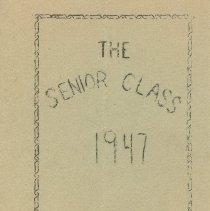 "The Senior Class 1947 Presents"